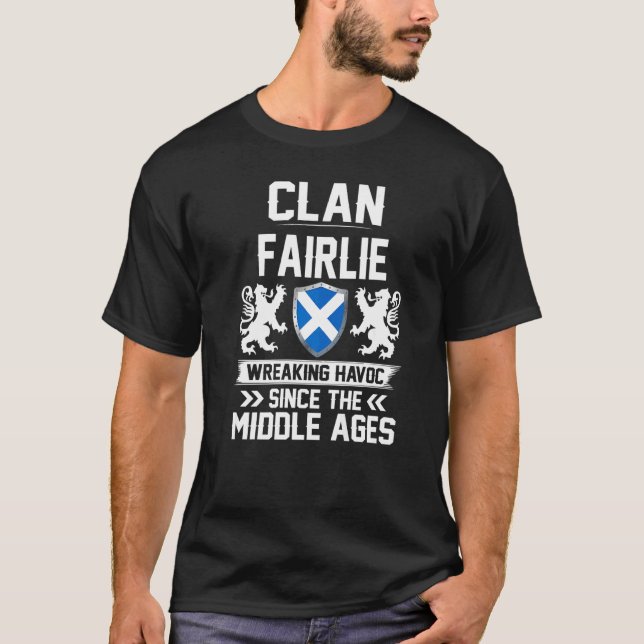Clan Fairlie Scottish Family Clan Scotland Wreakin T-Shirt (Front)