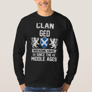 Clan Ged Scottish Family Clan Scotland Wreaking Ha T-Shirt