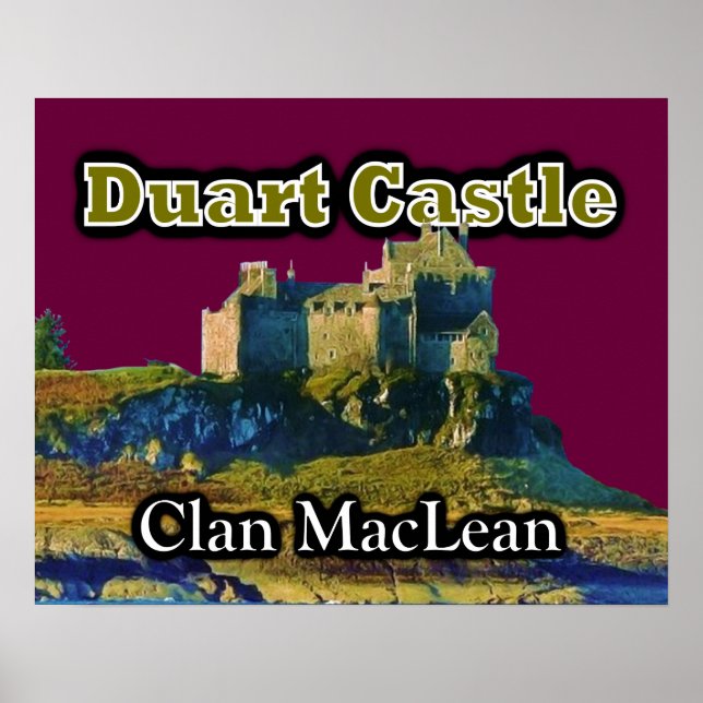 Clan MacLean Duart Castle Customise Sky Colour Poster (Front)