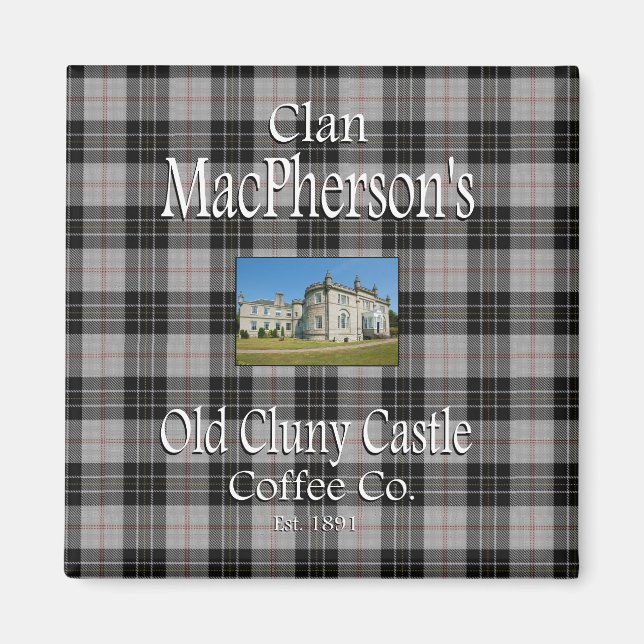 Clan MacPherson's Old Cluny Castle Coffee Co. Magnet (Front)