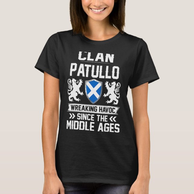 Clan Patullo Scottish Family Clan Scotland Wreakin T-Shirt (Front)