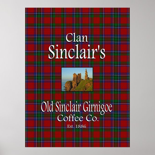 Clan Sinclair's Old Sinclair Girnigoe Coffee Co. Poster (Front)