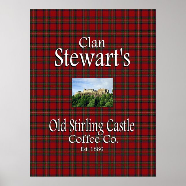 Clan Stewart's Old Stirling Castle Coffee Co. Poster (Front)