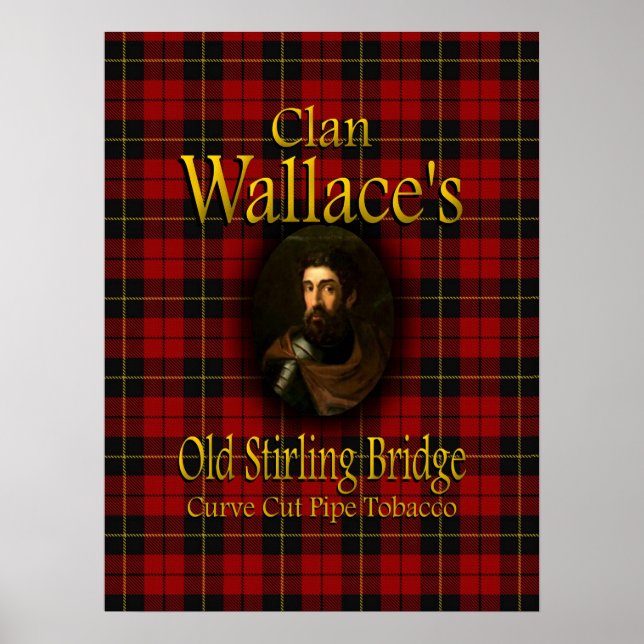 Clan Wallace's Old Stirling Bridge Pipe Tobacco Poster (Front)