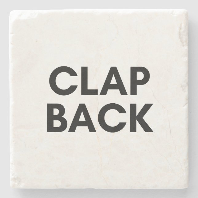 clap back stone coaster (Front)