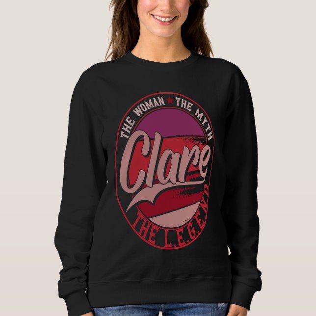 Clare the Lady of Myth the Legend Sweatshirt (Front)
