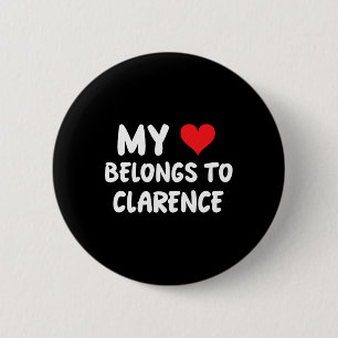 Clarence - My Heart Belongs To Clarence - Love  6 Cm Round Badge