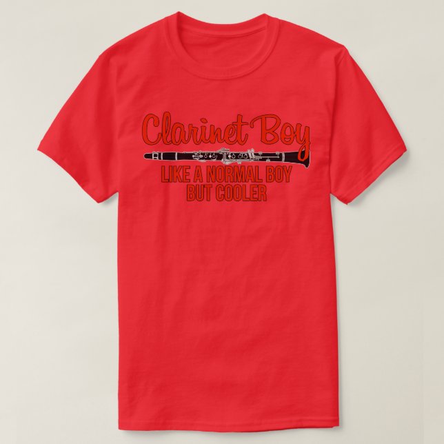 Clarinet Boy Like a Normal Boy But Cooler T-Shirt (Design Front)
