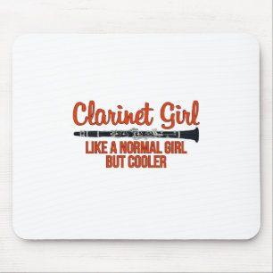 Clarinet Girl Like a Normal Girl But Cooler Mouse Pad