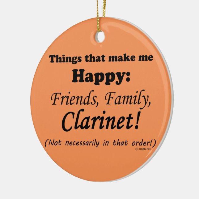 Clarinet Makes Me Happy Ceramic Ornament (Left)