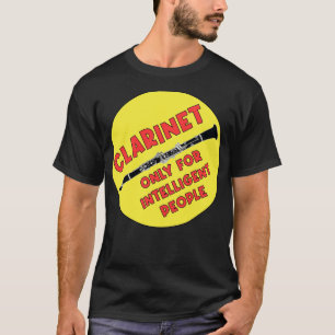Clarinet Only for Intelligent People T-Shirt