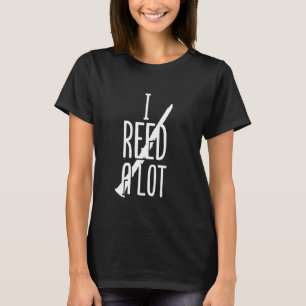 Clarinet Player I Reed A Lot Musician Pun Music Gi T-Shirt