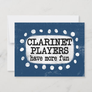 Clarinet Players Have More Fun Greeting Card