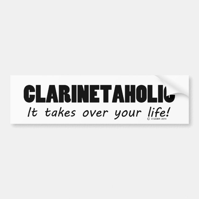 Clarinetaholic Life Bumper Sticker (Front)