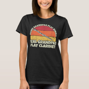 Clarinetist Grandfather Real Grandpas play Clarine T-Shirt