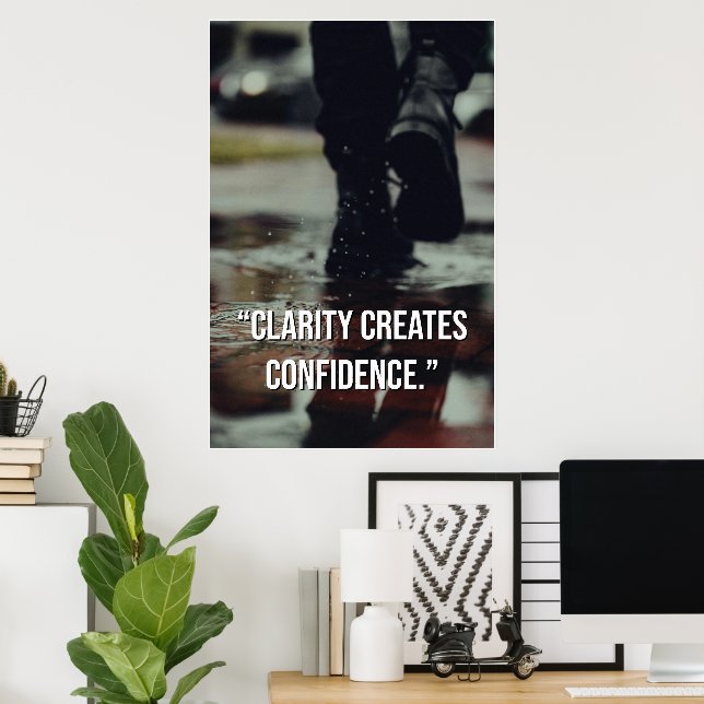 Clarity Creates Confidence Mindset Quote Poster (Home Office)