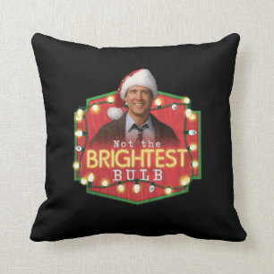 Clark Griswold   Not the Brightest Bulb Cushion