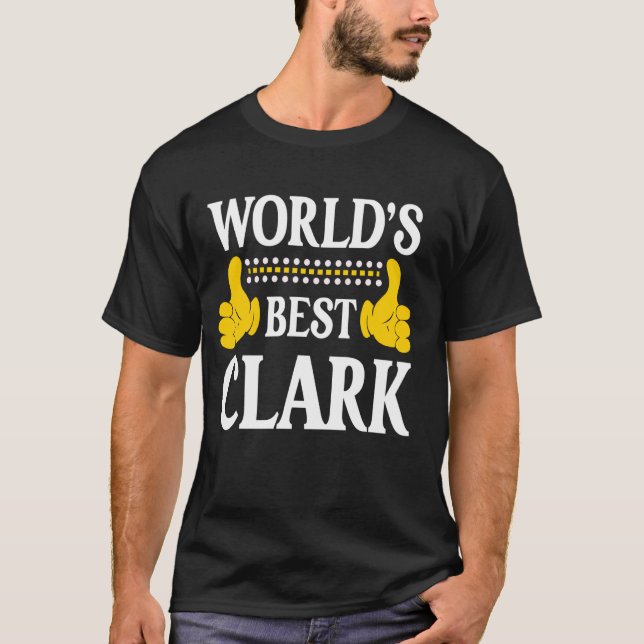 Clark Surname Funny Team Family Last Name World's  T-Shirt (Front)