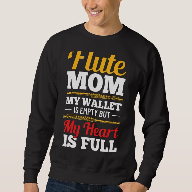 Clasical Musician Mum Fluting Instrumentalist Flut Sweatshirt (Front)