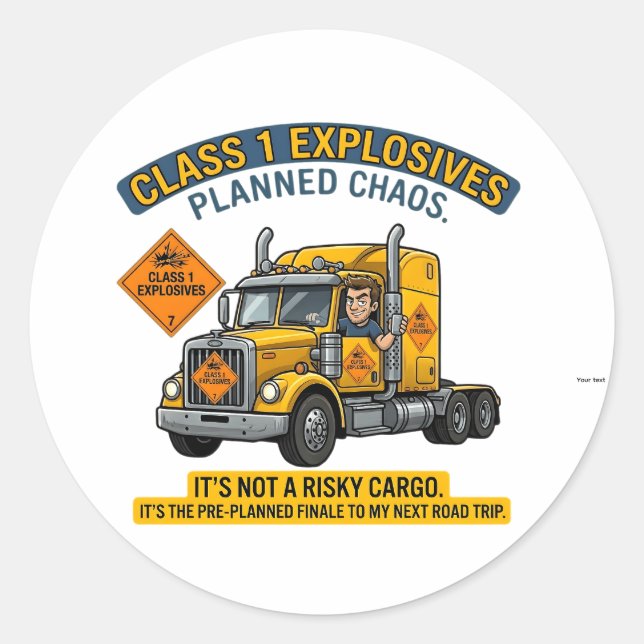 Class 1 Explosives Trucker Gift | Funny ADR Hazard Classic Round Sticker (Front)