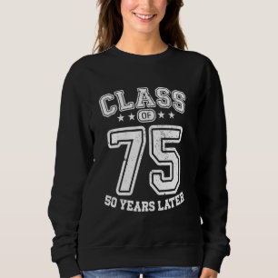 Class 75 50th High School Alumni 50 Yrs 2025 Colle Sweatshirt