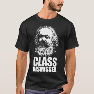 CLASS DISMISSED Karl Marx Funny Communist Meme Gif T-Shirt