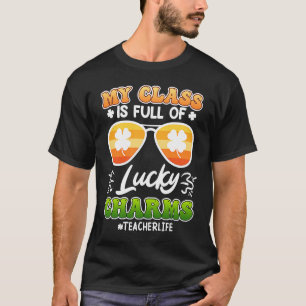 Class full of Lucky Charms teacher saying T-Shirt