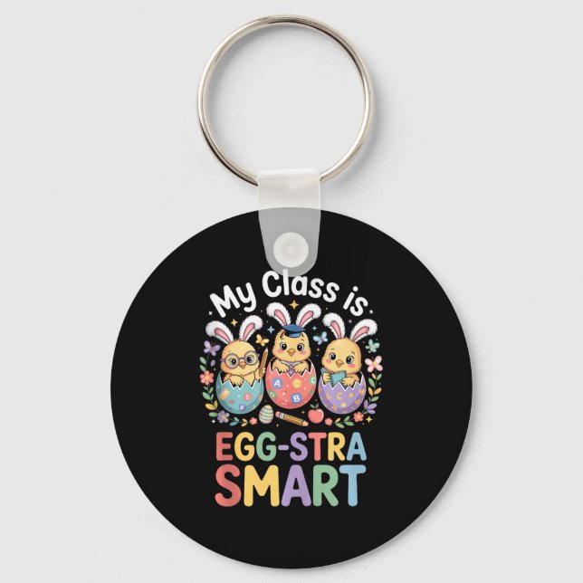 Class is egg-stra smart easter teacher student key ring (Front)
