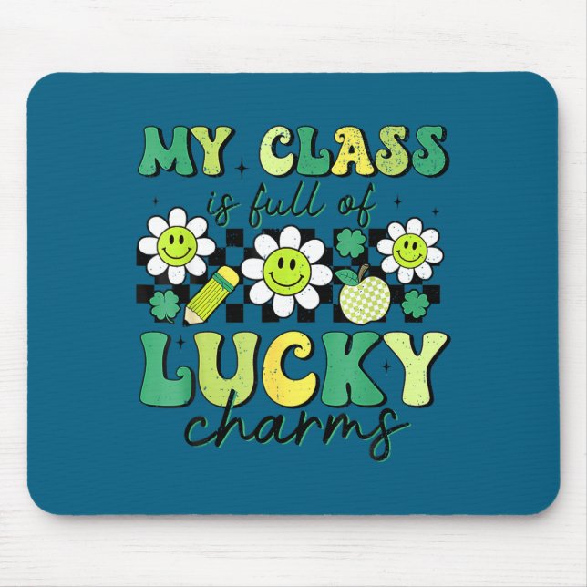 Class is full of lucky charms st patricks day mouse pad (Front)