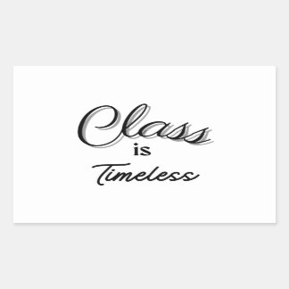 Class is Timeless Sticker