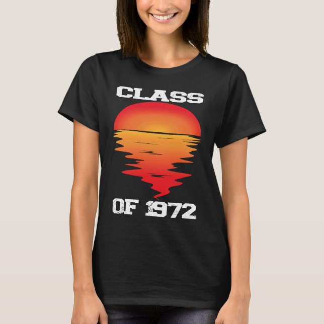 CLASS OF 1972  HIGH SCHOOL Retro Sunset 50th Reuni T-Shirt (Front)