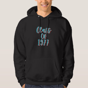 Class Of 1977 High School Reunion 1 Hoodie