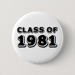 class of 1981 6 cm round badge