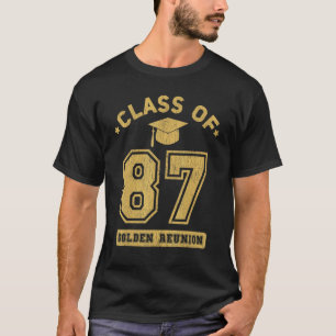Class Of 1987 College Highschool Graduation Reunio T-Shirt