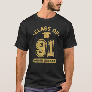 Class Of 1991 College Highschool Graduation Reunio T-Shirt