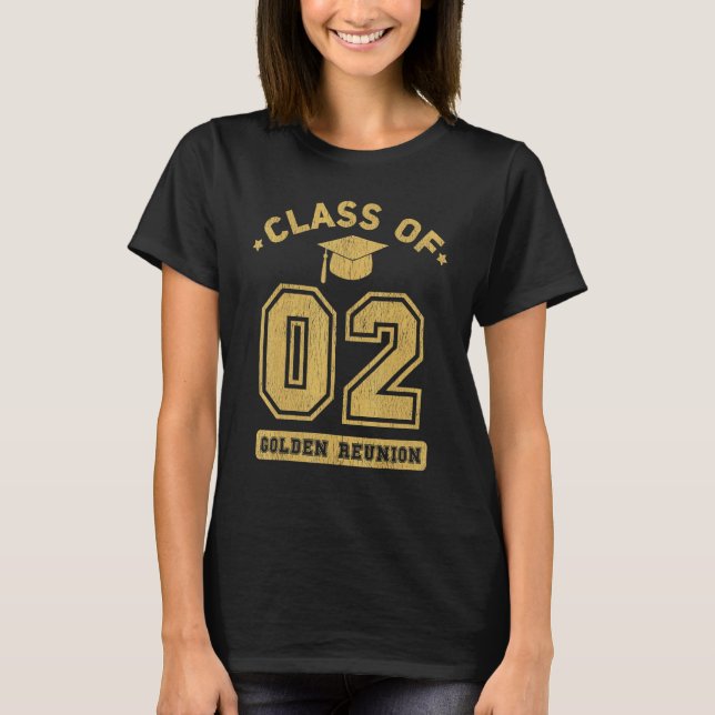 Class Of 2002 College Highschool Graduation Reunio T-Shirt (Front)