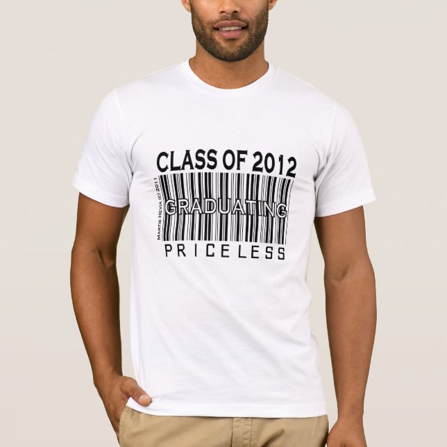Class of 2012 - Graduating Priceless - Apparel T-Shirt (Front)