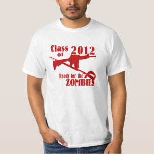 Class of 2012 Ready for the Zombies T-Shirt