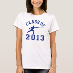 Class Of 2013 Fencing T-Shirt