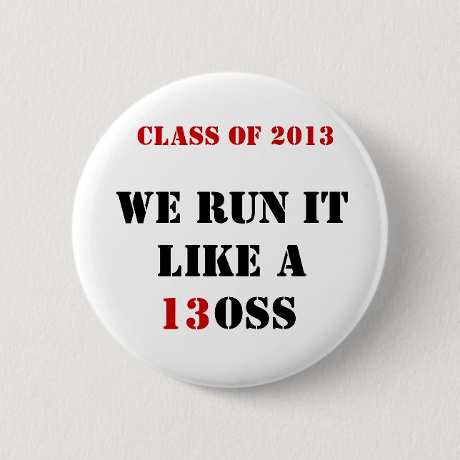Class of 2013 stickers 6 cm round badge (Front)