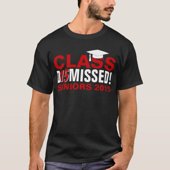Class of 2015 Dismissed Red Graduation T-Shirt (Front)