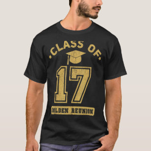 Class Of 2017 College Highschool Graduation Reunio T-Shirt