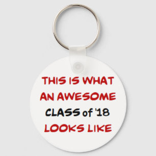 class of 2018, awesome key ring