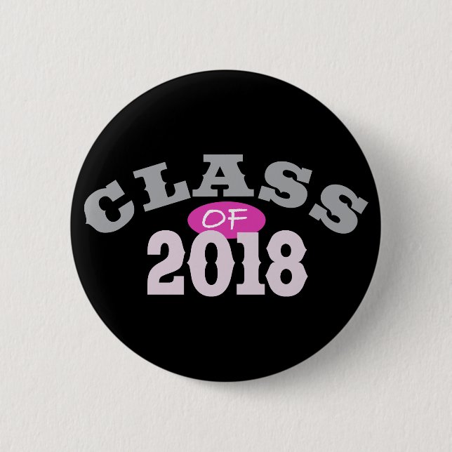 Class Of 2018 Pink 6 Cm Round Badge (Front)