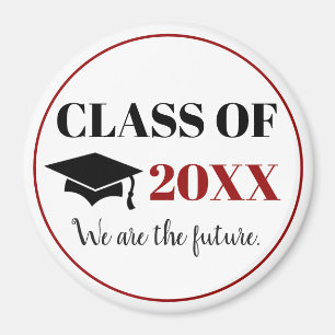 CLASS OF 2018 - We Are The Future Magnet