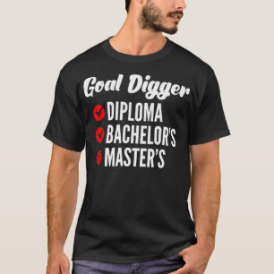 Class Of 2021 Goal Digger High School College Grad T-Shirt