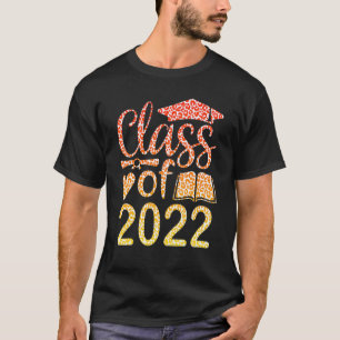 Class Of 2022 2022 Senior Graduate Graduation 3 T-Shirt
