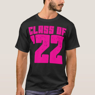 Class of 2022 2 T-Shirt