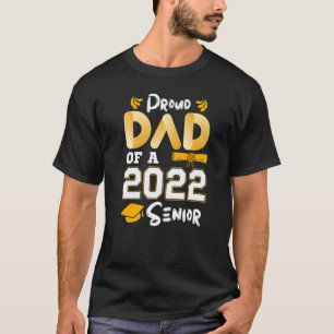 Class Of 2022 Proud Dad Of A 2022 Senior School Gr T-Shirt