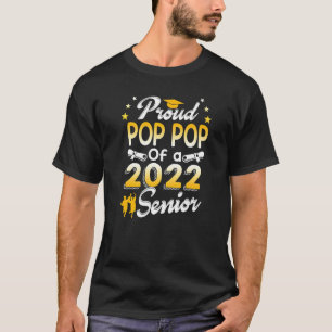 Class Of 2022 Proud Pop Pop Of A 2022 Senior Schoo T-Shirt
